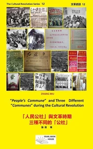 “People’s Commune”and Three Different “Communes” during the Cultural Revolution, 「人民公社」與文革時期三種不同的「公社」