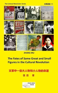 The Fates of Some Great and Small Figures in the Cultural Revolution , 文革中一些大人物和小人物的命運