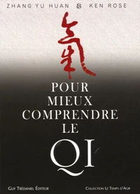 Pour mieux comprendre le Qi