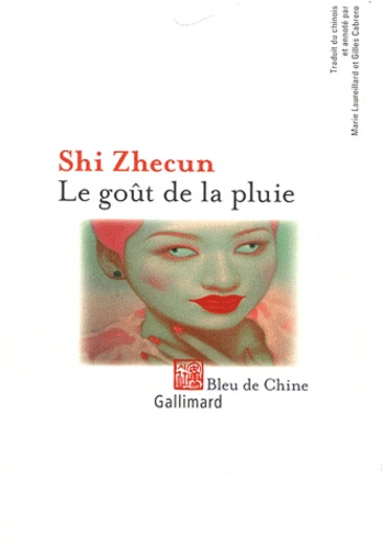 Zhecun Shi - Le goût de la pluie - Nouvelles et prose de circonstance.