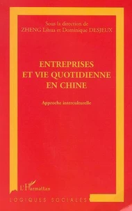 Entreprises et vie quotidienne en Chine : approches interculturelles