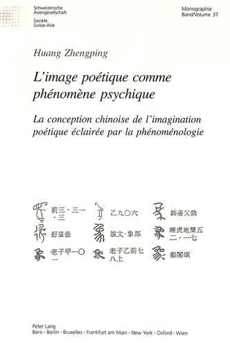 L'image poétique comme phénomène psychique -... de Zhengping Huang ...
