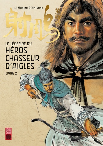 La légende du héros chasseur d'aigles Tome 2. de Zhiqing Li - Tankobon ...