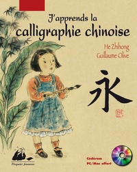 Zhitong He et Guillaume Olive - J'apprends la calligraphie chinoise. 1 Cédérom