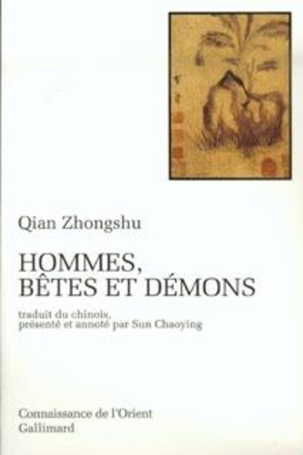 Zhongshu Qian - Hommes, bêtes et démons - [nouvelles.