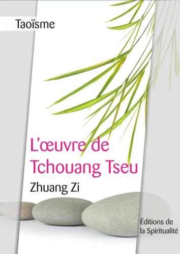 Taoïsme, L'œuvre de Tchouang Tseu