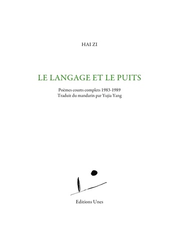 Le langage et le puits. Poèmes courts complets 1983-1989