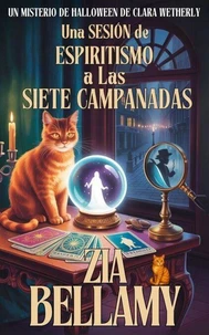 UNA SESIÓN DE ESPIRITISMO A LAS SIETE CAMPANADAS