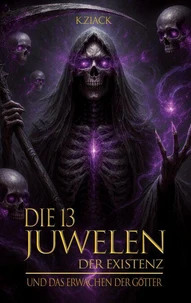 Die 13 Juwelen der Existenz