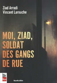 Moi, Ziad, soldat des gangs de rue