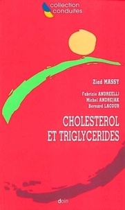 Ziad Massy et Fabrizio Andreelli - Cholestérol et triglycérides.