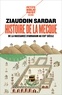 Ziauddin Sardar - Une histoire de La Mecque - De la naissance d'Abraham au XXIe siècle.