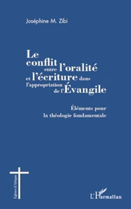 Le conflit entre l'oralité et l'écriture dans l'appropriation de l'Evangile