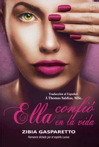 Ella Confió en la Vida