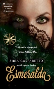  Zibia Gasparetto et  Por el Espíritu Lucius - Esmeralda - Zibia Gasparetto &amp; Lucius.
