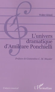 L'univers dramatique d'Amilcare Ponchielli