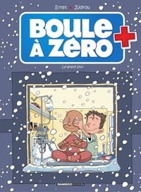  Zidrou et Serge Ernst - Boule à zéro - Tome 6.