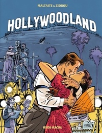  Zidrou et Eric Maltaite - Hollywoodland - Tome 1.