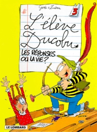  Zidrou et  Godin - L'Eleve Ducobu Tome 3 : Les Reponses Ou La Vie ?.