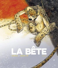 La bête Tome 1