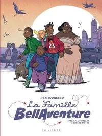 La Famille Bellaventure - Tome 3 - Ses plus belles fausses notes
