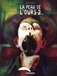 La peau de l'ours Tome 2