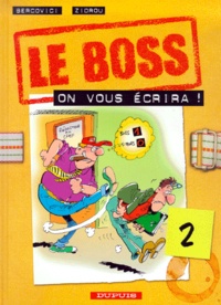  Zidrou et Philippe Bercovici - Le Boss Tome 2 : On vous écrira !.