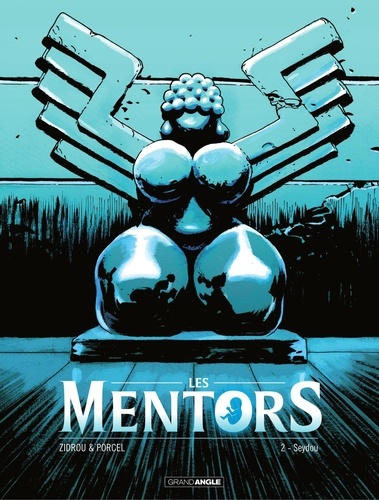 Les Mentors - Tome 2 - Seydou