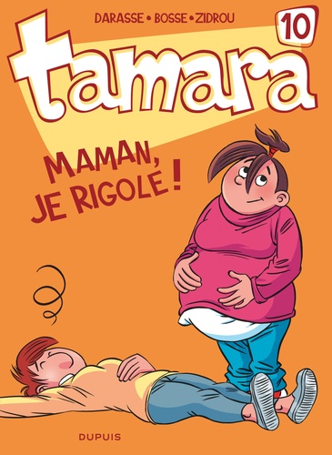 Tamara Tome 10 Maman, je rigole !