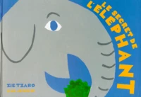 Le secret de l'éléphant