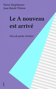 Le A Nouveau Est Arrive. Dico De Poche Revolver