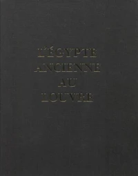 L'Égypte ancienne au Louvre