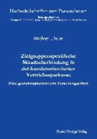 Zielgruppenspezifische Mitarbeiterbindung in der kundenorientierten Vertriebssparkasse