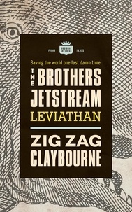  Zig Zag Claybourne - The Brothers Jetstream: Leviathan.