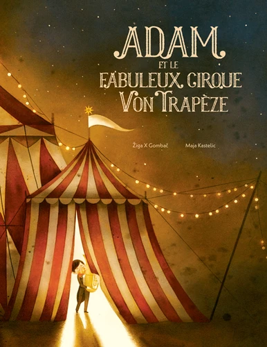 Couverture de Adam et le fabuleux cirque Von Trapèze
