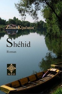 Zilhad Kljucanin - Shehid.