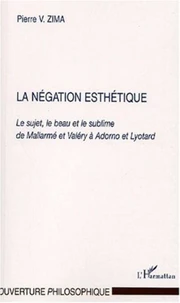 La négation esthétique.