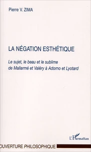 La négation esthétique.