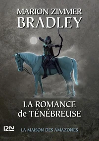 La romance de Ténébreuse L'Intégrale, Tome 3