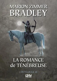 La romance de Ténébreuse L'Intégrale, Tome 3