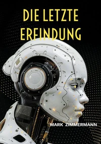 Die letzte Erfindung