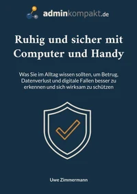 Ruhig und sicher mit Computer und Handy