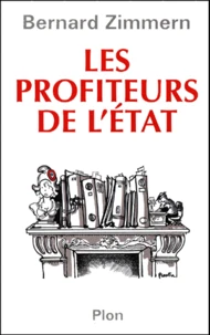 Les Profiteurs De L'Etat