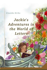 Jackie’s Adventure in the World of Letters