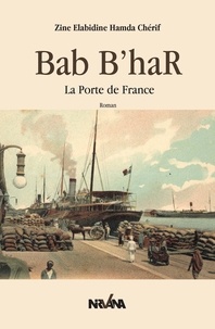 Zine Elabidine - Bab B'har - La porte de France.