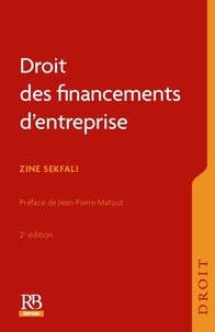 Zine Sekfali - Droit des financements d'entreprise.