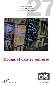 Zineb Majdouli et Tiphaine Zetlaoui - Les cahiers du CIRCAV N° 27 : Médias et contre-cultures.