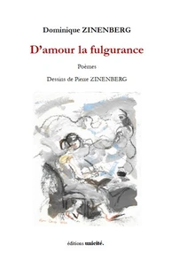 D'amour la fulgurance - poèmes