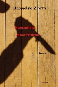 Rencontres meurtrières