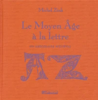 Le Moyen Age à la lettre